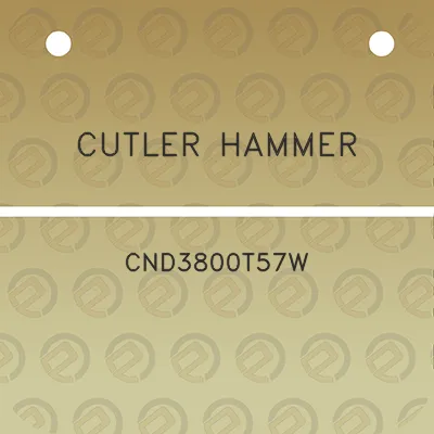 cutler-hammer-cnd3800t57w