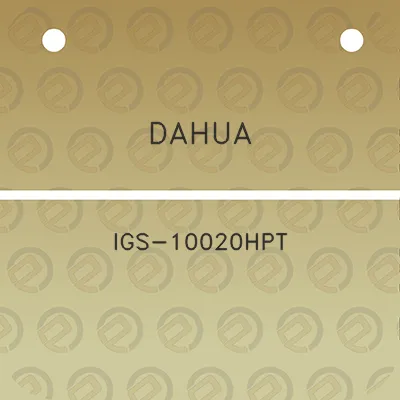 dahua-igs-10020hpt