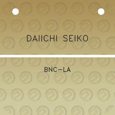 daiichi-seiko-bnc-la