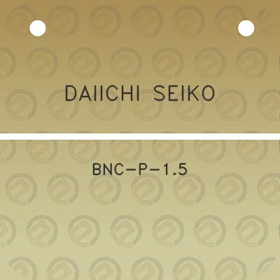 daiichi-seiko-bnc-p-15