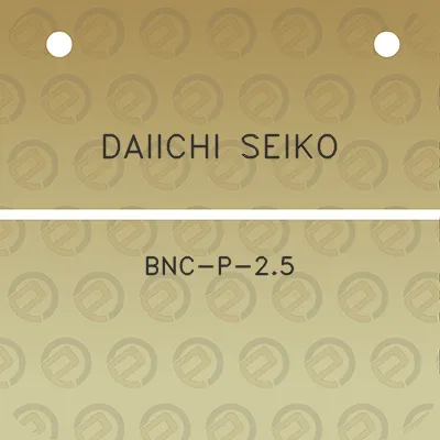 daiichi-seiko-bnc-p-25