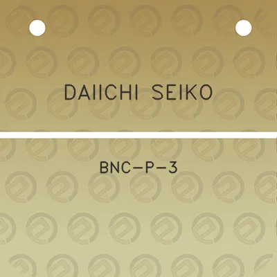 daiichi-seiko-bnc-p-3