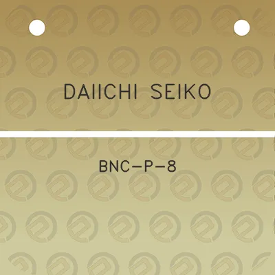 daiichi-seiko-bnc-p-8