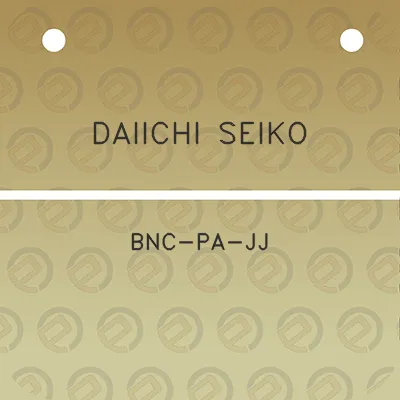 daiichi-seiko-bnc-pa-jj