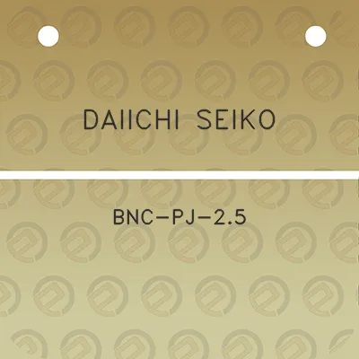 daiichi-seiko-bnc-pj-25