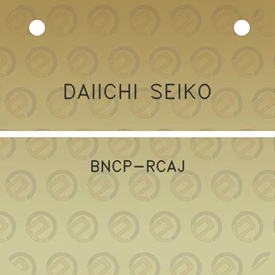 daiichi-seiko-bncp-rcaj