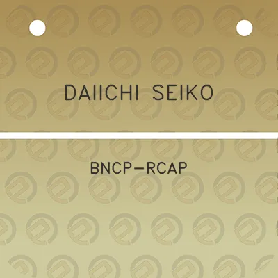 daiichi-seiko-bncp-rcap