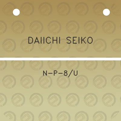 daiichi-seiko-n-p-8u