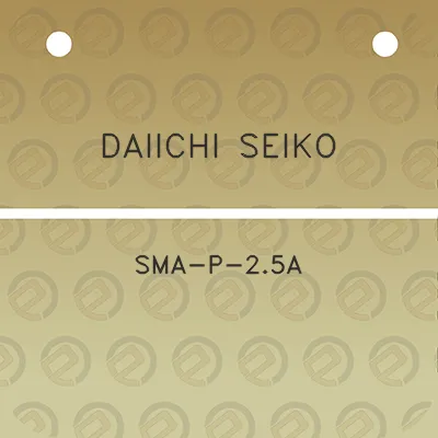 daiichi-seiko-sma-p-25a