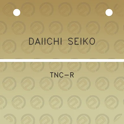 daiichi-seiko-tnc-r