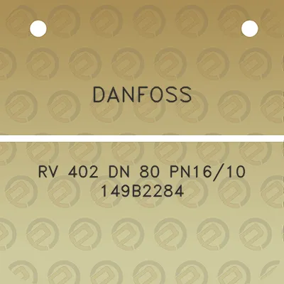 danfoss-rv-402-dn-80-pn1610-149b2284