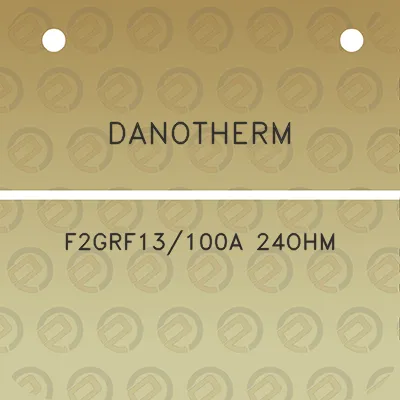 danotherm-f2grf13100a-24ohm