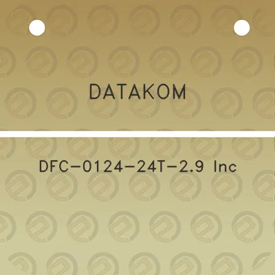 datakom-dfc-0124-24t-29-inc