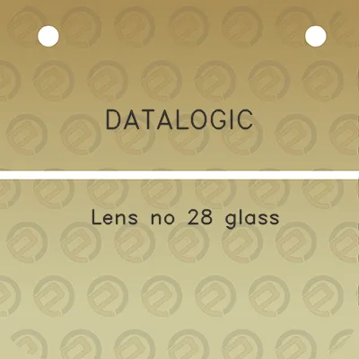 datalogic-lens-no-28-glass