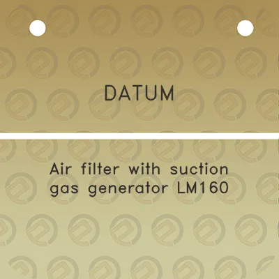 datum-air-filter-with-suction-gas-generator-lm160