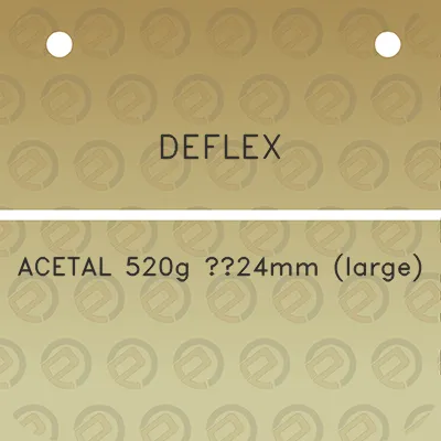 deflex-acetal-520g-24mm-large