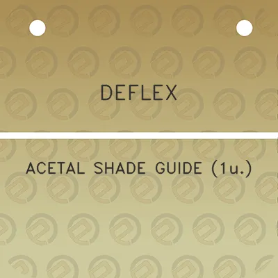 deflex-acetal-shade-guide-1u