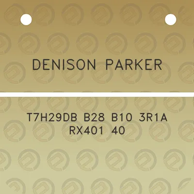 denison-parker-t7h29db-b28-b10-3r1a-rx401-40