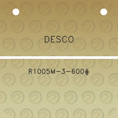 desco-r1005m-3-600