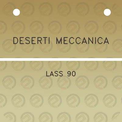 deserti-meccanica-lass-90