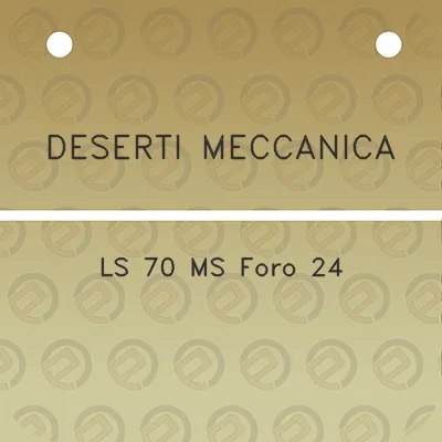 deserti-meccanica-ls-70-ms-foro-24