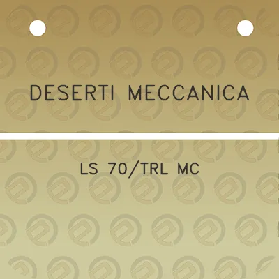 deserti-meccanica-ls-70trl-mc