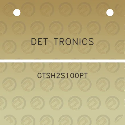 det-tronics-gtsh2s100pt