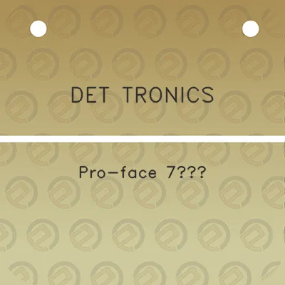 det-tronics-pro-face-7