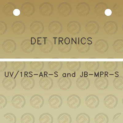 det-tronics-uv1rs-ar-s-and-jb-mpr-s