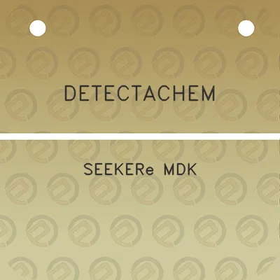 detectachem-seekere-mdk