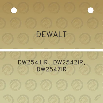 dewalt-dw2541ir-dw2542ir-dw2547ir