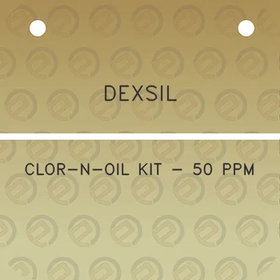 dexsil-clor-n-oil-kit-50-ppm