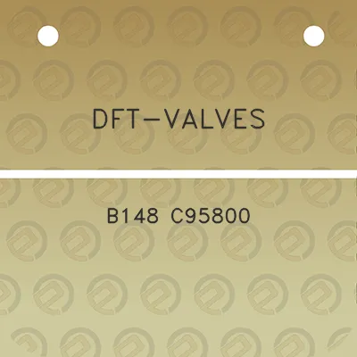 dft-valves-b148-c95800