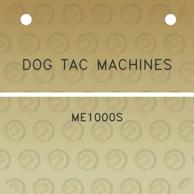 dog-tac-machines-me1000s