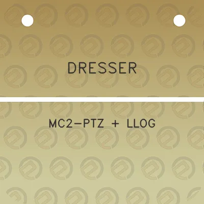 dresser-mc2-ptz-llog