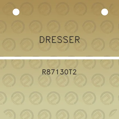 dresser-r87130t2