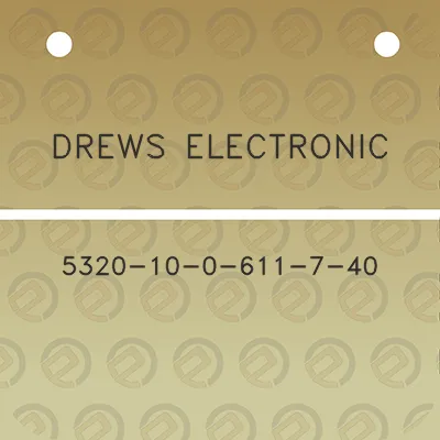 drews-electronic-5320-10-0-611-7-40