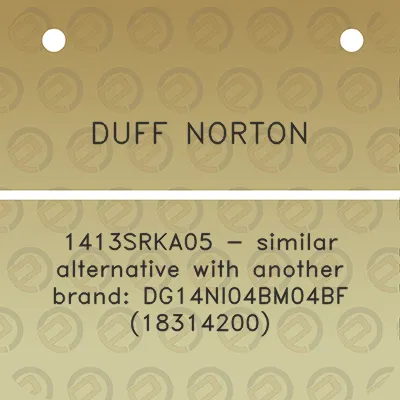 duff-norton-1413srka05-similar-alternative-with-another-brand-dg14ni04bm04bf-18314200