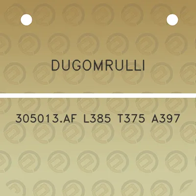 dugomrulli-305013af-l385-t375-a397