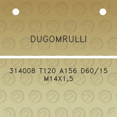 dugomrulli-314008-t120-a156-d6015-m14x15