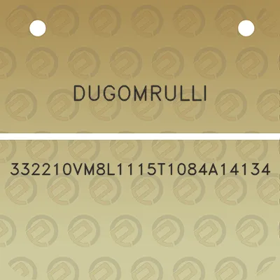 dugomrulli-332210vm8l1115t1084a14134