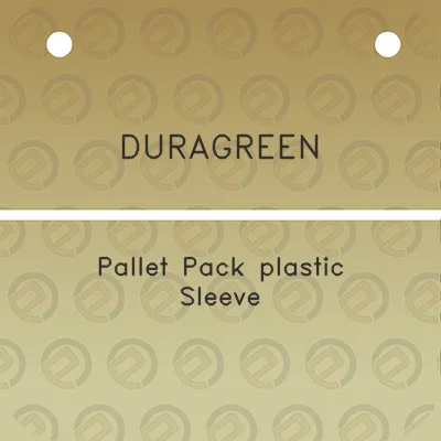 duragreen-pallet-pack-plastic-sleeve