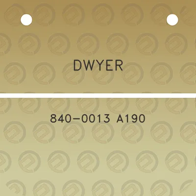 dwyer-840-0013-a190