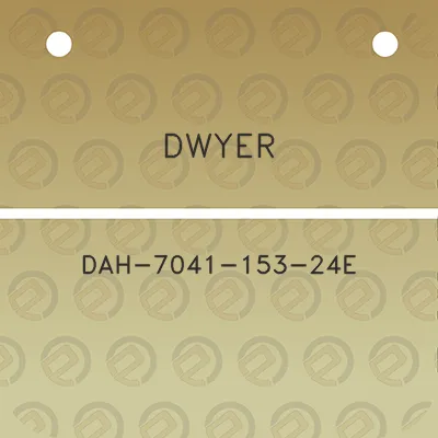 dwyer-dah-7041-153-24e