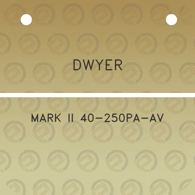 dwyer-mark-ii-40-250pa-av