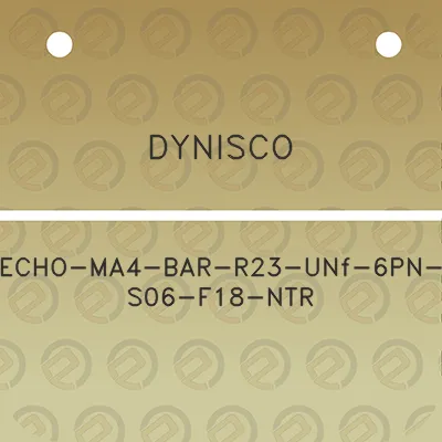 dynisco-echo-ma4-bar-r23-unf-6pn-s06-f18-ntr