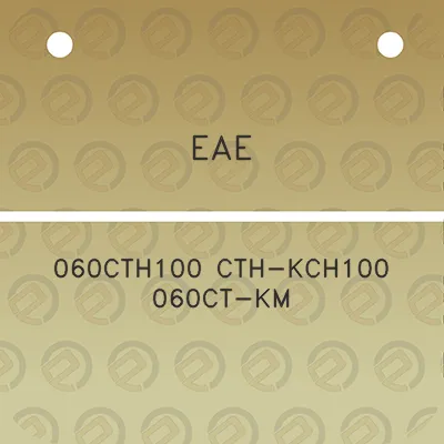 eae-060cth100-cth-kch100-060ct-km