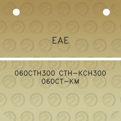 eae-060cth300-cth-kch300-060ct-km