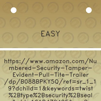 easy-httpswwwamazoncomnumbered-security-tamper-evident-pull-tite-trailerdpb088bpky5qrefsr_1_19dchild1keywordstwist2btype2bsecurity2bsealsqid1618470425sr8-19th1