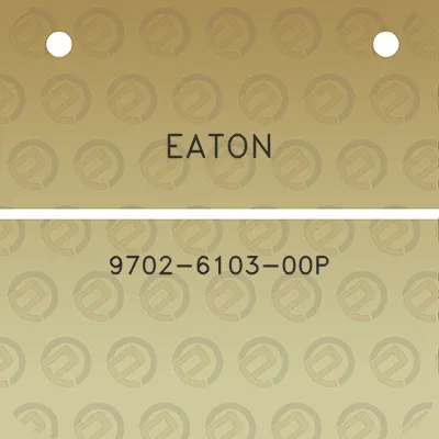 eaton-9702-6103-00p